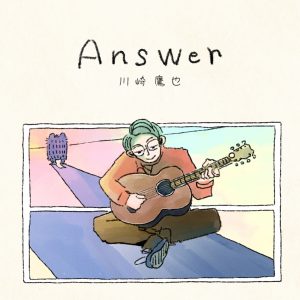 川崎鷹也 – Answer – Single(190296743290)【24bit／48.0kHz】日本区-OppsUnote音乐广场