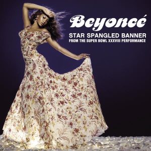 Beyoncé – The Star Spangled Banner (Super Bowl XXXVIII Performance) – Single(111117666420)【16bit／44.1kHz】美国区-OppsUnote音乐广场