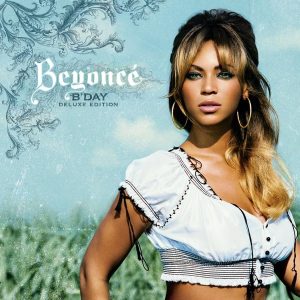 Beyoncé – B’Day (Deluxe Edition)(886971111125)【16bit／44.1kHz】美国区-OppsUnote音乐广场