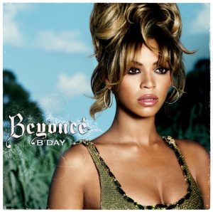 Beyoncé – B’Day (Deluxe)(828768813225)【16bit／44.1kHz】美国区-OppsUnote音乐广场