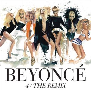 Beyoncé – 4： The Remix – EP(886443441903)【16bit／44.1kHz】美国区-OppsUnote音乐广场