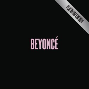 Beyoncé – BEYONCÉ [Platinum Edition](886444935272)【16bit／44.1kHz】美国区-OppsUnote音乐广场