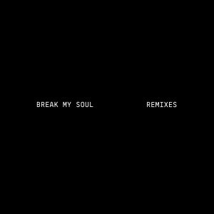 Beyoncé – BREAK MY SOUL REMIXES – Single(196589371898)【24bit／44.1kHz】美国区-OppsUnote音乐广场