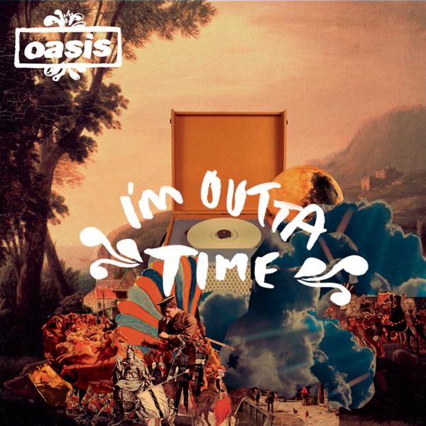 Oasis – I’m Outta Time – Single(888880958471)【16bit／44.1kHz】土耳其区-OppsUnote音乐广场