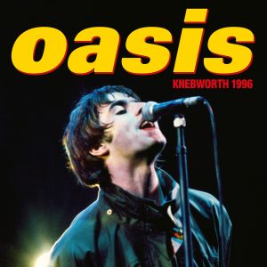 Oasis – Oasis Knebworth 1996(886449494781)【24bit／48.0kHz】土耳其区-OppsUnote音乐广场