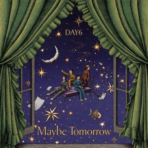 데이식스(DAY6) – Maybe Tomorrow – Single(8809928955902)【24bit／96.0kHz】韩国区-OppsUnote音乐广场