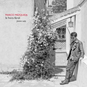 Marco Mezquida – La Hora Fértil(888003319431)【16bit／44.1kHz】土耳其区-OppsUnote音乐广场