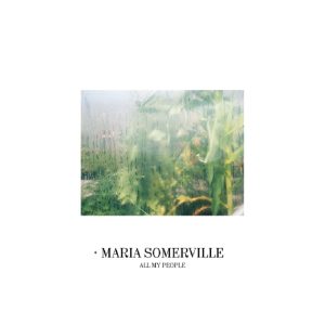 Maria Somerville – All My People(0724165464414)【16bit／44.1kHz】土耳其区-OppsUnote音乐广场