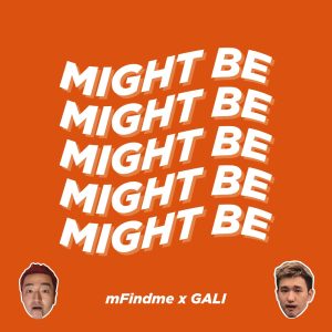 GALI – Might Be (feat. mFindme) – Single(3616409649152)【16bit／44.1kHz】台湾区-OppsUnote音乐广场
