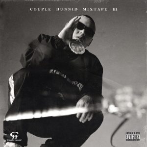 谢帝 – Couple Hunnid Mixtape Vol.3Ⓔ(198588037270)【16bit／48.0kHz】台湾区-OppsUnote音乐广场
