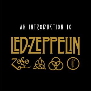 Led Zeppelin – An Introduction to Led Zeppelin(603497854813)【24bit／96.0kHz】土耳其区-OppsUnote音乐广场