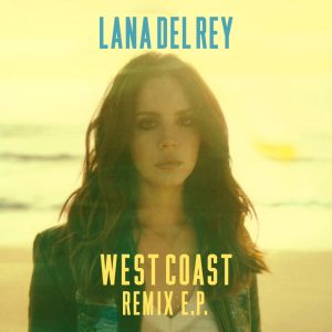 Lana Del Rey – West Coast (Remix EP)(00602537954414)【24bit／44.1kHz】土耳其区-OppsUnote音乐广场