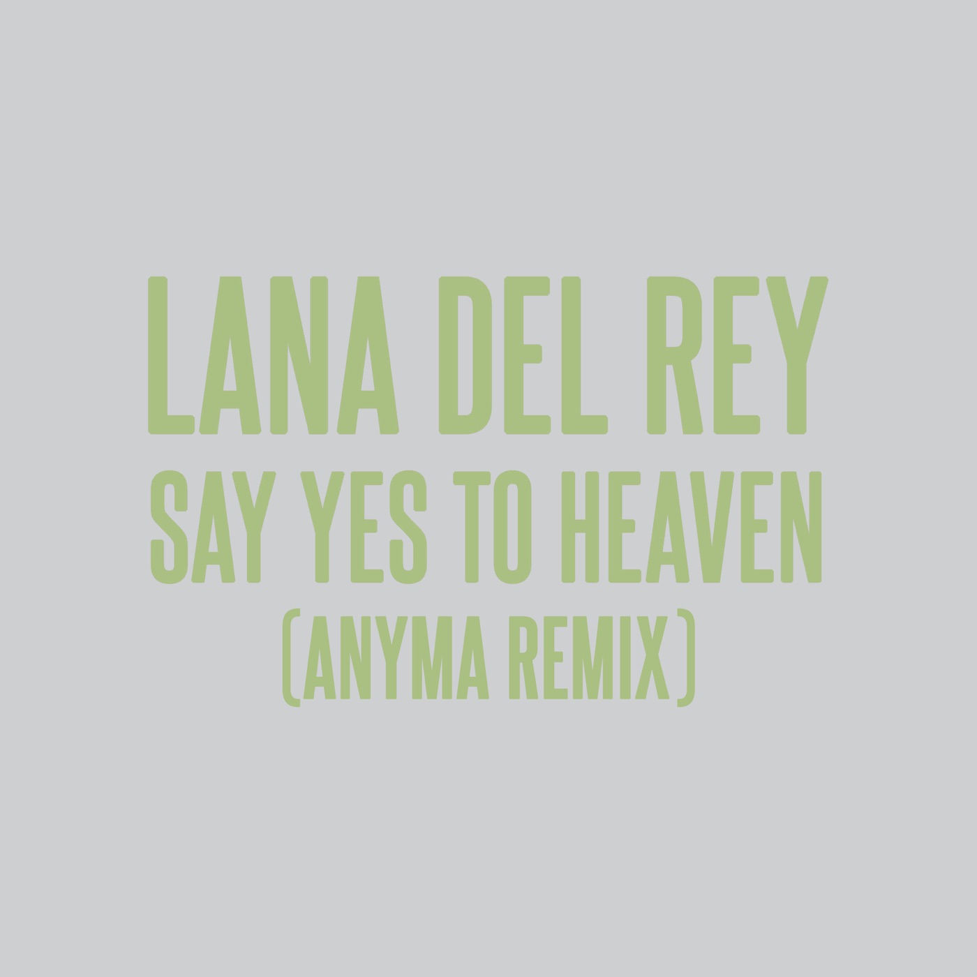 Lana Del Rey – Say Yes To Heaven (Anyma Remix) – Single(00602458363081)【24bit／44.1kHz】土耳其区-OppsUnote音乐广场