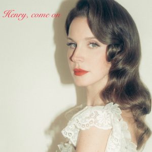 Lana Del Rey – Henry, come on – Single(00602478182495)【24bit／48.0kHz】土耳其区-OppsUnote音乐广场