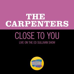Carpenters – Close To You (Live On The Ed Sullivan Show, October 18, 1970) – Single(00602507487898)【16bit／44.1kHz】美国区-OppsUnote音乐广场
