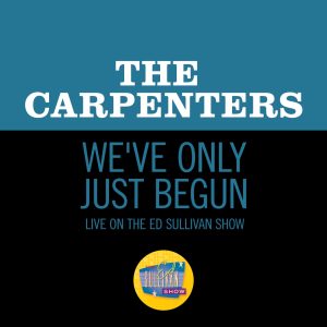 Carpenters – We’ve Only Just Begun (Live On The Ed Sullivan Show, October 18, 1970) – Single(00602435578910)【16bit／44.1kHz】美国区-OppsUnote音乐广场