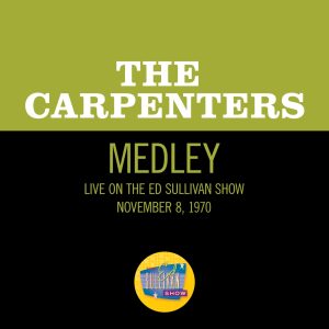 Carpenters – Bacharach & David Medley (Live On The Ed Sullivan Show, November 8, 1970) – Single(00602448346254)【16bit／48.0kHz】美国区-OppsUnote音乐广场