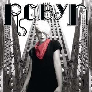 Robyn – Robyn(00602517647961)【16bit／44.1kHz】美国区-OppsUnote音乐广场