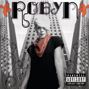 Robyn – RobynⒺ(00602517677883)【16bit／44.1kHz】美国区-OppsUnote音乐广场