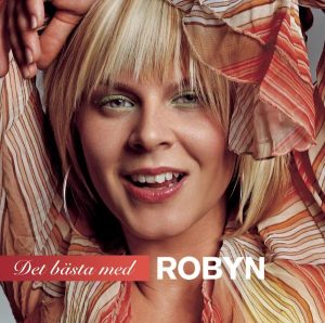 Robyn – Det Bästa Med Robyn(828768772928)【16bit／44.1kHz】美国区-OppsUnote音乐广场