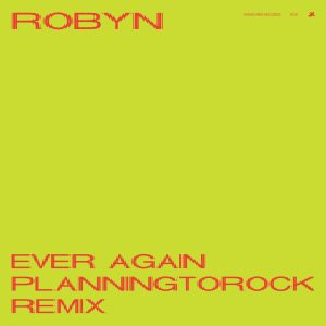 Robyn – Ever Again (Planningtorock Remix) – SingleⒺ(00602508120268)【24bit／44.1kHz】美国区-OppsUnote音乐广场
