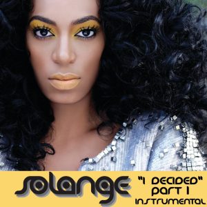 Solange – I Decided, Pt. 1 (Instrumental) – Single(00044003142855)【16bit／44.1kHz】美国区-OppsUnote音乐广场