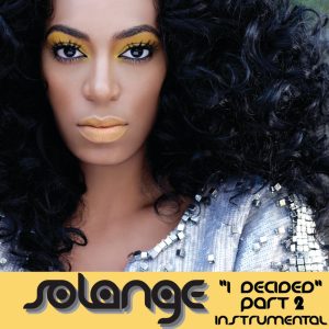 Solange – I Decided, Pt. 2 (Freemasons Remix) [Instrumental] – Single(00044003142879)【16bit／44.1kHz】美国区-OppsUnote音乐广场