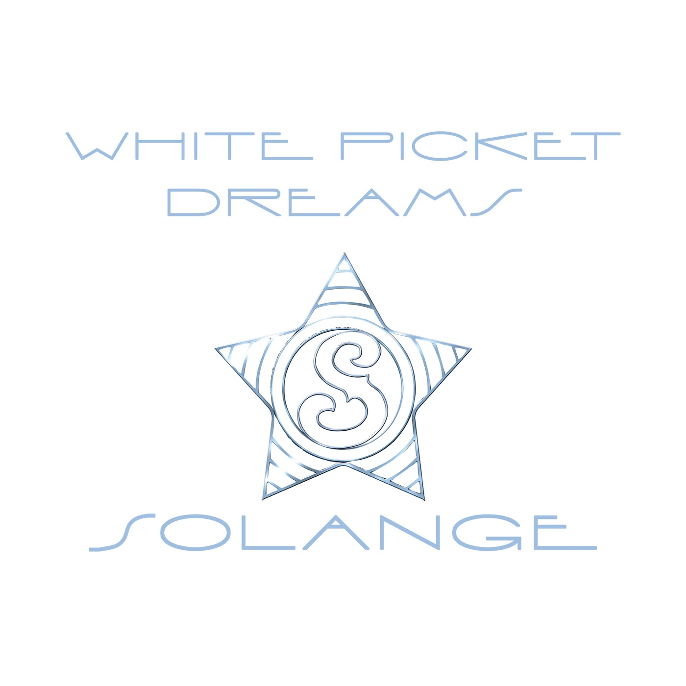 Solange – White Picket Dreams – Single(193872819655)【16bit／44.1kHz】美国区-OppsUnote音乐广场