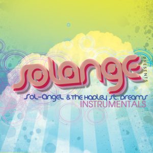 Solange – SoL-AngeL & the Hadley Street Dreams (Instrumental)(00044003123229)【16bit／44.1kHz】美国区-OppsUnote音乐广场