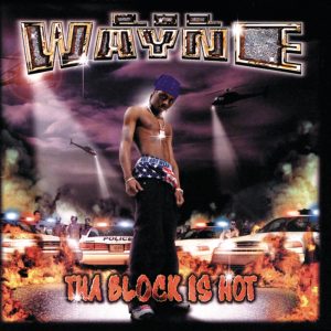 Lil Wayne – Tha Block Is Hot(00731454201322)【16bit／44.1kHz】土耳其区-OppsUnote音乐广场