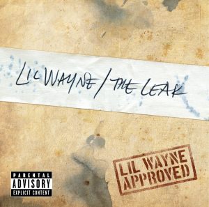 Lil Wayne – The Leak – EPⒺ(00602517612037)【16bit／44.1kHz】土耳其区-OppsUnote音乐广场