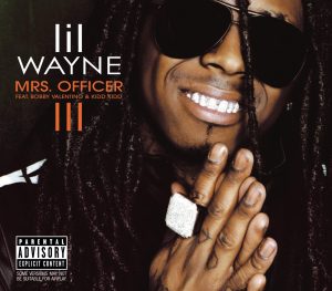 Lil Wayne – Mrs. Officer (feat. Bobby Valentino & Kidd Kidd) – SingleⒺ(00602517880733)【16bit／44.1kHz】土耳其区-OppsUnote音乐广场