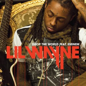 Lil Wayne – Drop the World (feat. Eminem) – Single(00602527322933)【16bit／44.1kHz】土耳其区-OppsUnote音乐广场