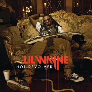 Lil Wayne – Hot Revolver – SingleⒺ(00602527024189)【16bit／44.1kHz】土耳其区-OppsUnote音乐广场