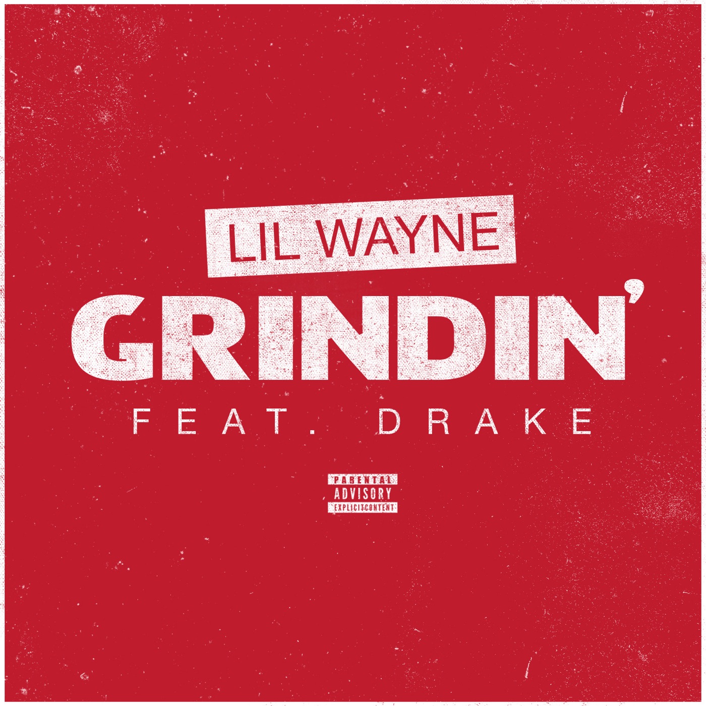 Lil Wayne – Grindin’ (feat. Drake) – SingleⒺ(00602547009098)【24bit／44.1kHz】土耳其区-OppsUnote音乐广场