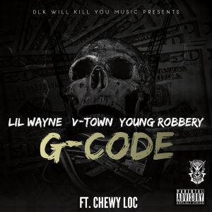 Lil Wayne – G-Code (feat. Chewy Loc) – SingleⒺ(827577528665)【16bit／48.0kHz】土耳其区-OppsUnote音乐广场
