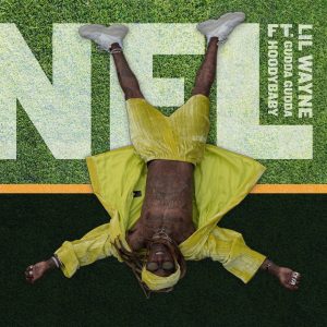 Lil Wayne – NFL (feat. Gudda Gudda & Hoodybaby) – Single(00602435283319)【24bit／44.1kHz】土耳其区-OppsUnote音乐广场