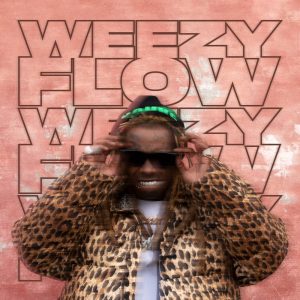 Lil Wayne – Weezy Flow – EP(00602507384418)【24bit／44.1kHz】土耳其区-OppsUnote音乐广场