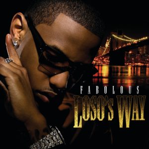 Fabolous – Loso’s Way (Bonus Track Version)(00602527156118)【16bit／44.1kHz】土耳其区-OppsUnote音乐广场