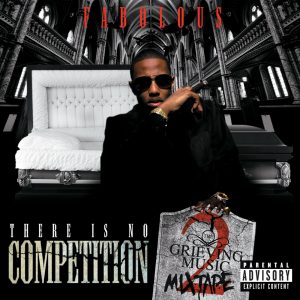 Fabolous – There Is No Competition 2： The Grieving Music MixtapeⒺ(00602527462653)【16bit／44.1kHz】土耳其区-OppsUnote音乐广场