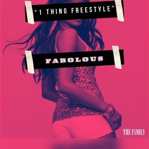 Fabolous – 1 Thing Freestyle – SingleⒺ(4062851033688)【16bit／44.1kHz】土耳其区-OppsUnote音乐广场