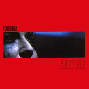 Portishead – Glory Box – EP(00602445578665)【16bit／44.1kHz】美国区-OppsUnote音乐广场