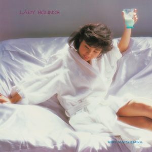 松原みき – LADY BOUNCE (2015 Remastered)(4988013394186)【16bit／44.1kHz】日本区-OppsUnote音乐广场