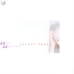 松原みき – POCKET PARK (Remastered)(4988013717244)【16bit／44.1kHz】日本区-OppsUnote音乐广场