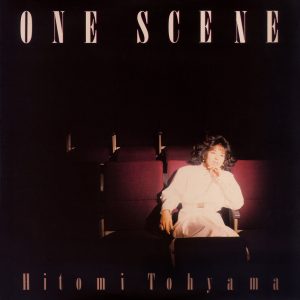 当山ひとみ – ONE SCENE (2023 Remaster)(4549767184159)【16bit／44.1kHz】日本区-OppsUnote音乐广场
