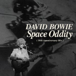 David Bowie – Space Oddity (Single Edit) [2019 Mix] – Single(190295473785)【16bit／44.1kHz】土耳其区-OppsUnote音乐广场
