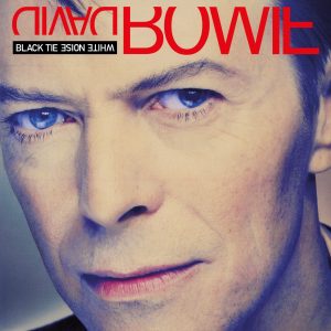 David Bowie – Black Tie White Noise (2021 Remaster)(190295253028)【24bit／96.0kHz】土耳其区-OppsUnote音乐广场