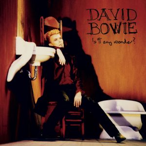 David Bowie – Is It Any Wonder？ – EP(190295332693)【16bit／44.1kHz】土耳其区-OppsUnote音乐广场