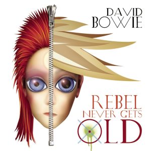David Bowie – Rebel Never Gets Old (Radio Mix) – Single(5054197606793)【16bit／44.1kHz】土耳其区-OppsUnote音乐广场