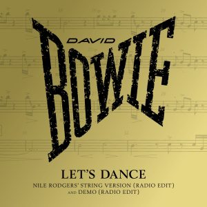 David Bowie – Let’s Dance (Nile Rodgers’ String Version) [Radio Edit] – Single(190295518257)【16bit／44.1kHz】土耳其区-OppsUnote音乐广场